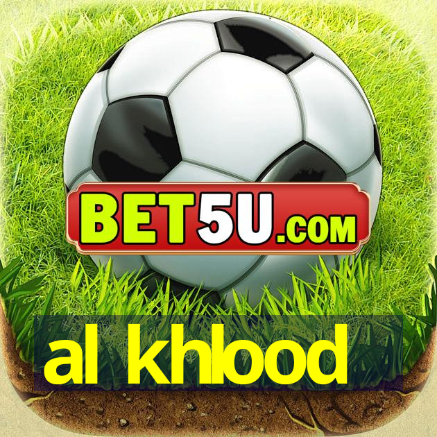 al khlood